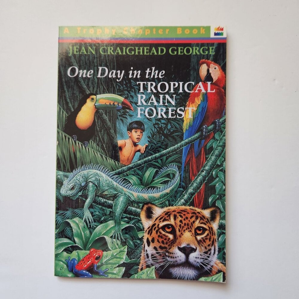 Jean Craighead George "One Day In The Tropical Rain Forest" A Trophy Chapter Boo